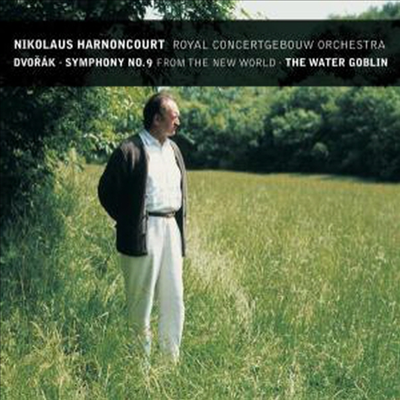 드보르작 : 교향곡 9번 &#39;신세계로부터&#39;, 물의 정령 (Dvorak : Symphony No.9 &#39;From The New World&#39;, The Water Goblin Op.107)(CD) - Nikolaus Harnoncourt