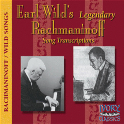 라흐마니노프 : 가곡 편곡집 (Rachmaninov : Song Transcriptions)(CD) - Earl Wild