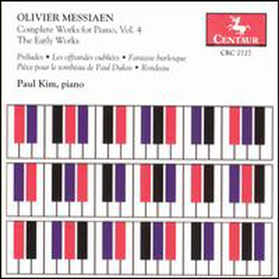 메시앙: 피아노 작품 전곡, 4집 (Messiaen: The Complete Works for Piano, Vol. 4, The Early Works)(CD) - Paul Kim