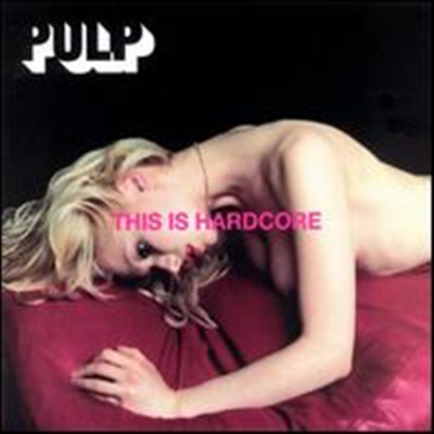 Pulp - This Is Hardcore (2LP)