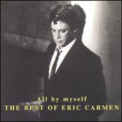 Eric Carmen - All by Myself