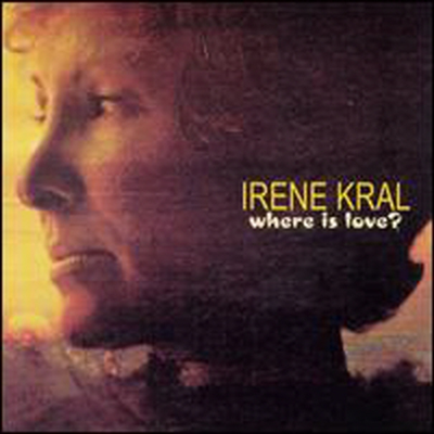 Irene Kral - Where Is Love? (CD)