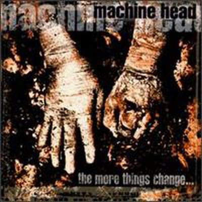 Machine Head - More Things Change (CD)