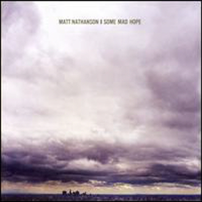 Matt Nathanson - Some Mad Hope (CD)