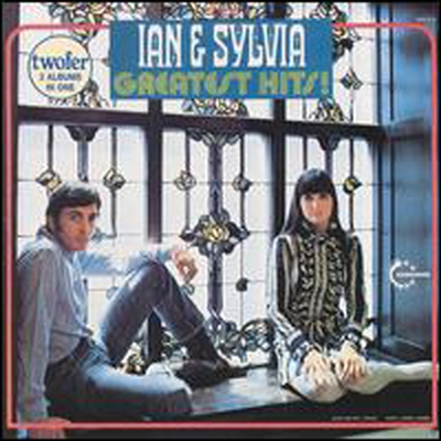Ian &amp; Sylvia - Greatest Hits! (2 On 1CD)(CD)