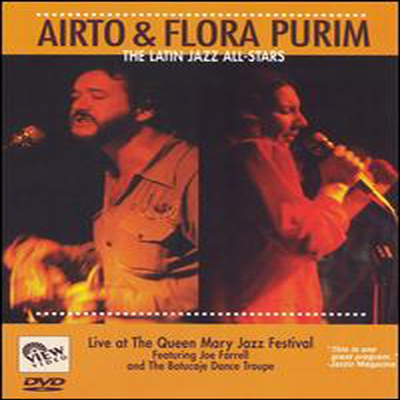 Airto & Flora Purim - The Latin Jazz All-Stars - Live at the Queen Mary Jazz Festival (지역코드1)(DVD)(2000)