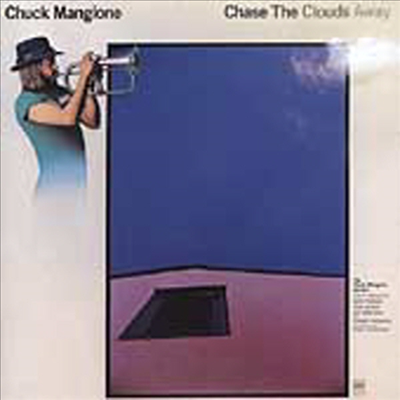 Chuck Mangione - Chase The Clouds Away (CD)