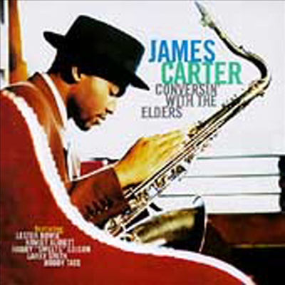 James Carter - Conversin' With The Elders (Digipack)(CD-R)
