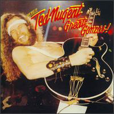 Ted Nugent - Great Gonzos! The Best of Ted Nugent (Expanded Version)(CD)