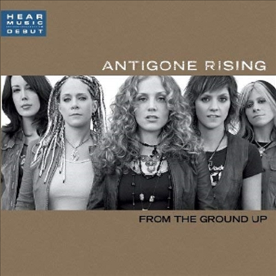 Antigone Rising - From The Ground Up (CD-R)