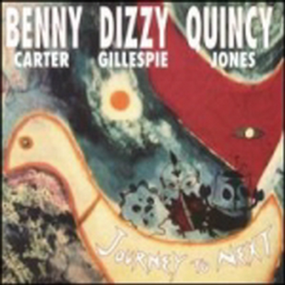Benny Carter / Dizzy Gillespie / Quincy Jones - Journey To Next (CD)