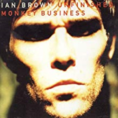 Ian Brown - Unfinished Monkey Business