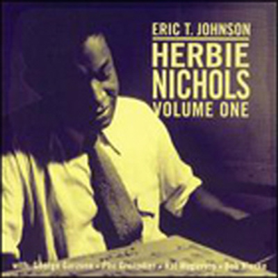 Eric T. Johnson - Herbie Nichols, Vol. 1 (CD)