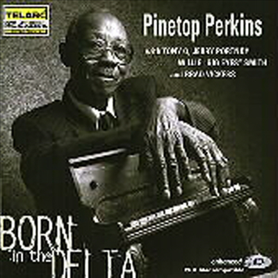 Pinetop Perkins - Born In The Delta (CD)