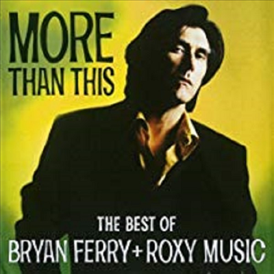 Bryan Ferry &amp; Roxy Music - Best Of Bryan Ferry + Roxy Music (CD)