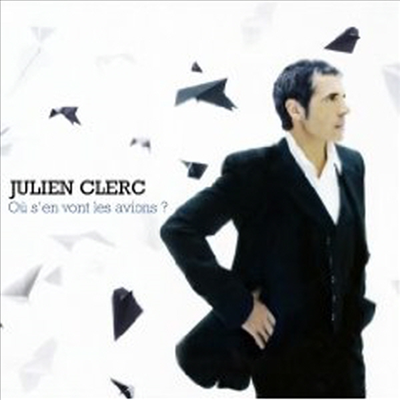 Julien Clerc - Ou S&#39;En Vont les Avions (CD)