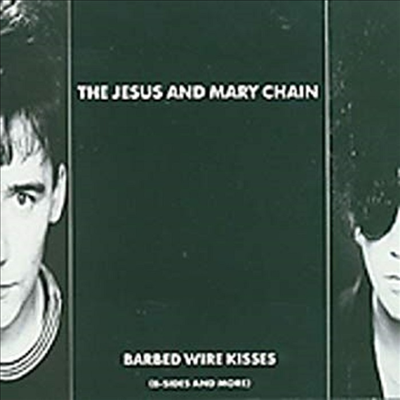 Jesus & Mary Chain - Barbed Wire Kisses (CD)