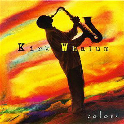 Kirk Whalum - Colors (CD-R)