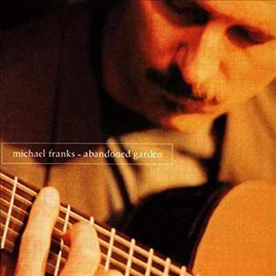 Michael Franks - Abandoned Garden(CD-R)