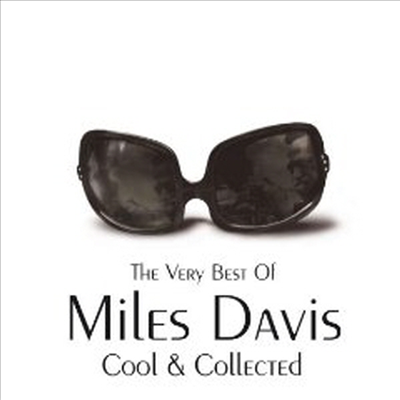 Miles Davis - Cool &amp; Collected (CD)