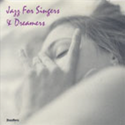 Various Artists - Jazz For Singer & Dreamers (CD)