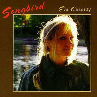 [미국 초판] Eva Cassidy - Songbird