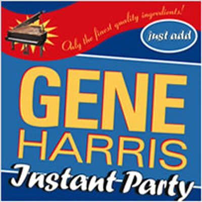 Gene Harris - Instant Party (CD)