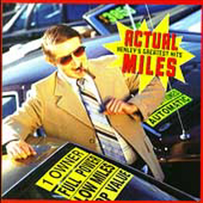 Don Henley - Actual Miles - Henley&#39;s Greatest Hits (CD)