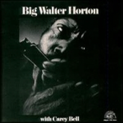 Big Walter Horton - With Carey Bell (CD)