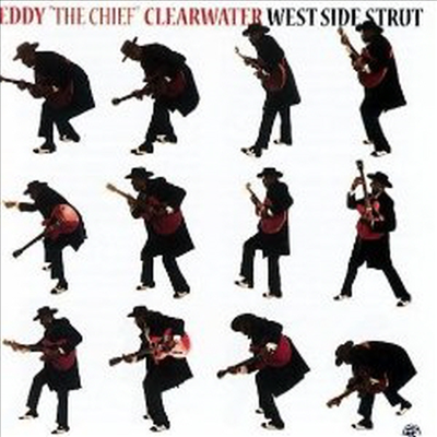 Eddy Clearwater - West Side Strut (CD)