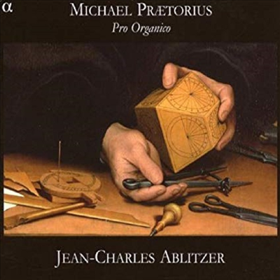 미카엘 프라이토리우스: 열 개의 오르간 작품집 (Michael Praetorius: Pro Organico)(CD) - Jean-Charles Ablitzer