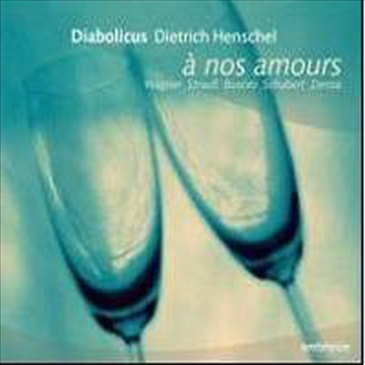 우리의 사랑 (A Nos Amours)(CD) - Dietrich Henschel