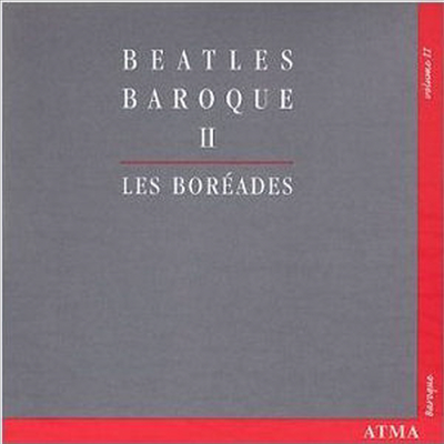 비틀즈 바로크 2 (Beatles Baroque II)(CD) - Les Boreades