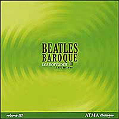 비틀즈 바로크 3집 (Beatles Baroque III)(CD) - Les Boreades