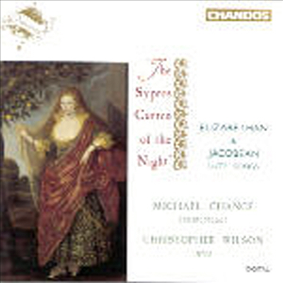 엘리자베스와 제임스 1세 시대의 류트송 - 캠피언, 홀본, 포드, 다넬 (The Sypres Curten of the Night)(CD) - Michael Chance