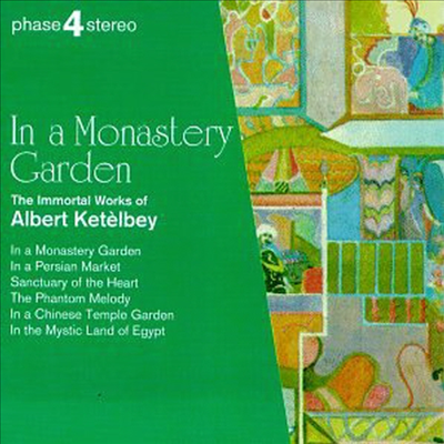 케텔비 : 수도원의 뜰에서 (Ketelbey : In a Monastery Garden)(CD) - Eric Rogers
