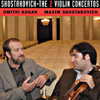 쇼스타코비치 : 바이올린 협주곡 1, 2번 (Shostakovich : Violin Concerto No.1 Op.77, No.2 Op.129)(CD) - Dmitri Kogan