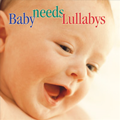 아가를 위한 자장가 모음집 (Baby Needs Lullaby)(CD) - Carol Rosenberg