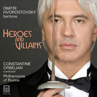 흐보로스토프스키 - 영웅과 악당 (Hvorostovsky - Heroes and Villains)(CD) - Dmitri Hvorostovsky