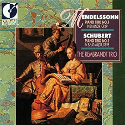 멘델스존, 슈베르트 : 피아노 삼중주 1번 (Mendelssohn : Piano Trio No.1 Op.49, Schubert : Piano Trio No.1 D.898)(CD) - Rembrandt Trio