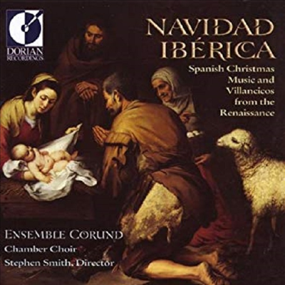 스페인의 크리스마스 음악과 비얀시코 작품집 (Navidad Iberica - Spanish Christmas Music & Villancicos)(CD) - Stphen Smith