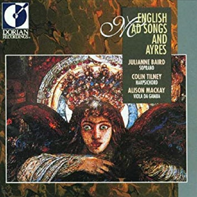 영국 바로크 시대 광기의 노래와 노래 모음집 (English Mad Songs And Ayres)(CD) - Julianne Baird