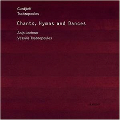 구르디예프, 차브로풀로스 : 찬가, 송가 그리고 무곡 (Gurdjieff, Tsabropoulos : Chants, Hymns and Dances)(CD) - Anja Lechner