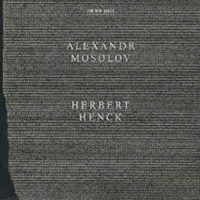 알렉산드르 모솔로프 : 피아노 작품집 (Alexandr Mosolov : Piano Sonatas, Nocturnes)(CD) - Herbert Henck