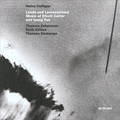 카터 : 오보에 사중주, 무반주 바이올린, 윤이상 : 오보에를 위한 피리, 오보에 사중주 (Carter : Oboe Quartet, 4 Lauds For Violin Solo, Isang Yun : Lauds and Lamentations) (2CD) - Heinz Holliger