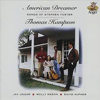 토머스 햄프슨 - 포스터 민요집 &#39;아메리칸 드리머 (Thomas Hampson Sings Foster &#39;American Dreamer&#39;)(CD) - Thomas Hampson