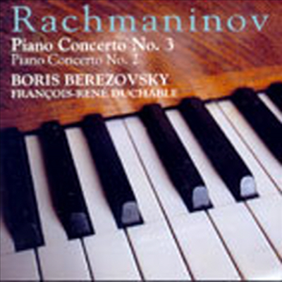 라흐마니노프 : 피아노 협주곡 2, 3번 (Rachmaninov : Piano Concerto No.2 Op.18, No.3 Op.30)(CD) - Francois-Rene Duchable