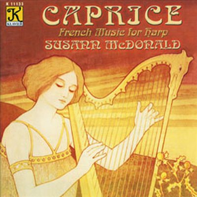 카프리스 - 프랑스 하프 음악 (Caprice - French Music For Harp)(CD) - Susann Mcdonald