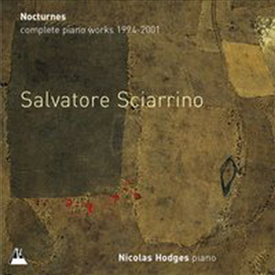 살바토레 시아리노: 녹턴 (Salvatore Sciarrino: Nocturnes (Complete Piano Works 1994-2001)(CD) - Nicolas Hodges