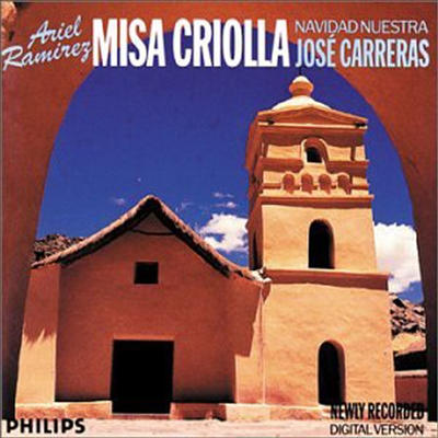 라미레스 : 미사 크리올라, 우리들의 성탄절 (Ramirez : Misa Criolla, Navidad Nuestra)(CD) - Jose Carreras